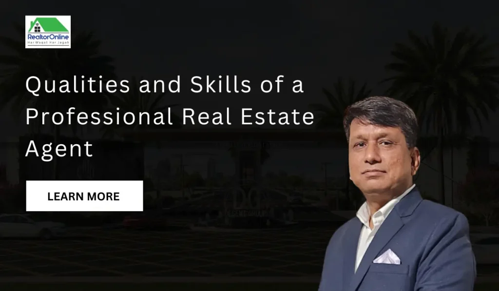Qualities and Skills of a Professional Real Estate Agent